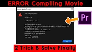 ERROR Compiling movie - Best 2 (possible) fixes - Renderer error Premiere Pro