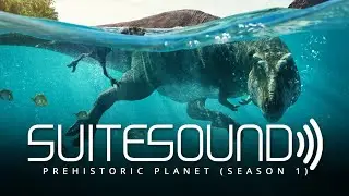 Prehistoric Planet (Season 1) - Ultimate Soundtrack Suite | Hans Zimmer Anže Rozman & Kara Talve