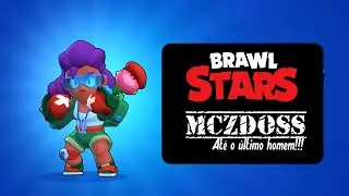 BRAWL STARS - MCZDOSS - SAGA ROSA PARTE 08