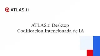 ATLAS.ti Desktop - Codificacion Intencionada de IA