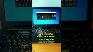 Keyboard Bantuan untuk Mengatasi Keyboard ERROR