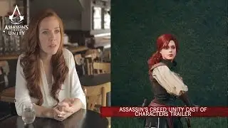 Assassin’s Creed Unity Cast of Characters Trailer [SCAN]