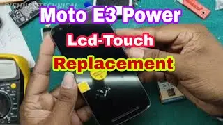 Motorola E3 Power Lcd-Touch Replacement||How To Change Combo Moto E3 Power||Moto E3 Power assembly