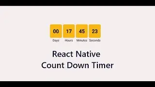 React Native Countdown Timer/Counter | Practical React Native - Part 12