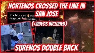 Nortenos Broke The G Code in San Jose, Surenos Double Back #new #viralvideo #youtube #subscribe