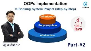#3 Banking System Java Project OOPs Implementation - Part 2 #inheritance #abstraction #polymorphism