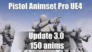 Pistol Animset Pro - update 3.0 for Unreal Engine Marketplace - UE4