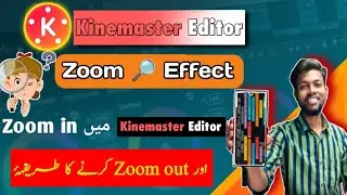 Zoom 🔎 in Zoom Out Effect in Kinemaster Hindi |  How to Edit Zoom in Zoom out Video in Kinemaster