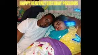 Happy Heavenly Birthday Precious