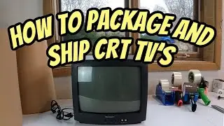 Best Way To Package And Ship CRT TV’s
