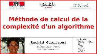 Méthode de calcul de la complexité d'un algorithme | Rachid Guerraoui