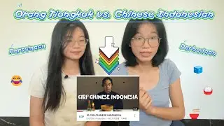 Perbedaan dan Persamaan Orang Tiongkok VS. Chindo | React to 10 Ciri Khas Chinese Indonesia