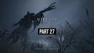 Resident Evil Village Part 27