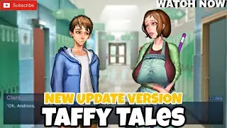 Taffy Tales Season 1 Redux New Version Update Walkthrough Gameplay