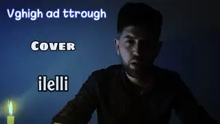 ILELLI cover vghigh ad ttrough ( mhand uccen)