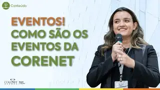 Como funcionam os eventos na CoreNet Global Brazil?