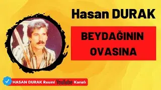 Hasan DURAK - 03 Beydağının Ovasına [ ETEK SARI © ÖZDEMİR PLAK ]