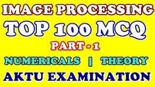 Digital Image Processing MCQ AKTU | Important MCQ on Digital Image Processing AKTU FINAL YEAR EXAMS