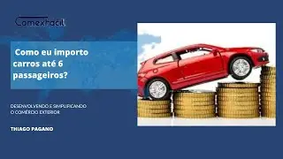 Como eu importo carros até 6 passageiros?