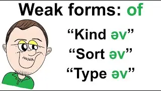 Weak forms - 'of'
