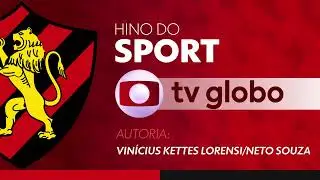 Hino do Sport | TV Globo