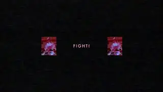 FIGHT