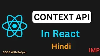 Context API in React JS in Hindi | Context API React | React JS Tutorial 