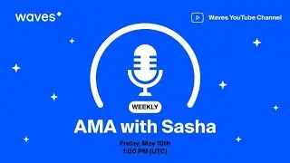 AMA with Sasha