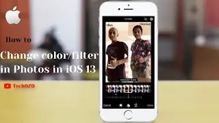 How to change color or filter in your photos in iOS 13 - TechOZO