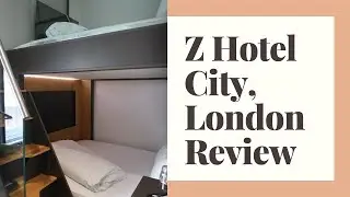 The Z Hotel City London, Hotel Review
