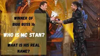MC Stan Bigg Boss 16 winner | Know more about MC Stan | Who is Stan