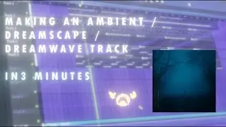 MAKING A DREAMSCAPE / DREAMWAVE TRACK IN 3 MINUTES [This weird call I recieved last night BREAKDOWN]
