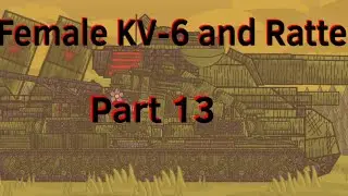 Female KV-6 and Ratte 13 - Cartoons about tanks