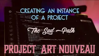 Project Create - Another Go At The Sad Path (error handling) - The Art Nouveau Project