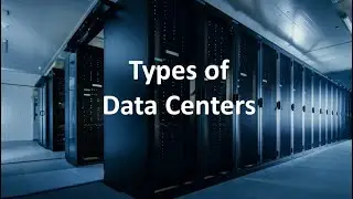 What is a Datacenter? Types of Datacenters