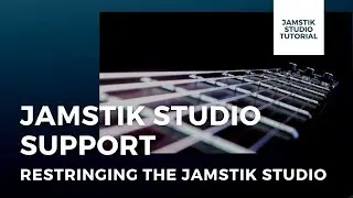 How to Restring the Jamstik Studio MIDI Guitar
