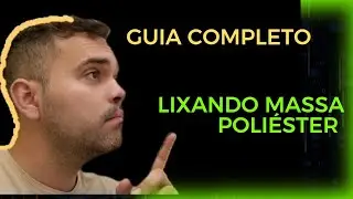 Como lixar Massa Poliéster e escolher as lixas corretas
