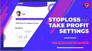 #6 TelegramFxCopier - How to configure Stop Loss and Take Profit Settings?