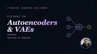 What are Auto encoders & VAE (Ep28 Machine Learning Series)