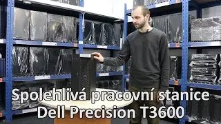 Spolehlivá pracovní stanice - Dell Precision T3600