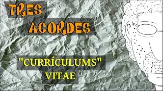 Tres Acordes - T06E07: Currículums Vitae
