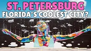 Ten Reasons St. Petersburg Is Florida’s Coolest City