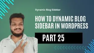 How to Add Dynamic Sidebars to Your WordPress Website | WordPress Theme Development Tutorial