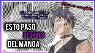 ESTO PASÓ luego del FINAL de BLEACH: CFYOW resúmen //El templo de Aizen