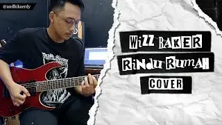 Wizz Baker - Rindu Rumah | Cover By Andhika Erdy