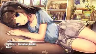 Nightcore - Chouchou Musubi『Aimer』