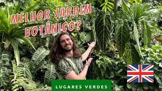 NUNCA VI TANTA PLANTA DIFERENTE NUM JARDIM BOTÂNICO - Kew Gardens