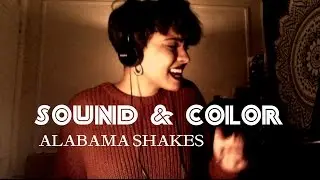 sound & color - alabama shakes [cover]