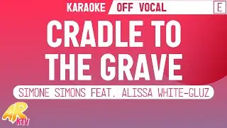 Cradle To The Grave (ft. Alissa White-Gluz) - Simone Simons [KARAOKE/OFF VOCAL]