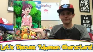 Let’s Discuss Pokemon Characters Episode 17: “Chloe, the underdeveloped companion” (Series Finale)